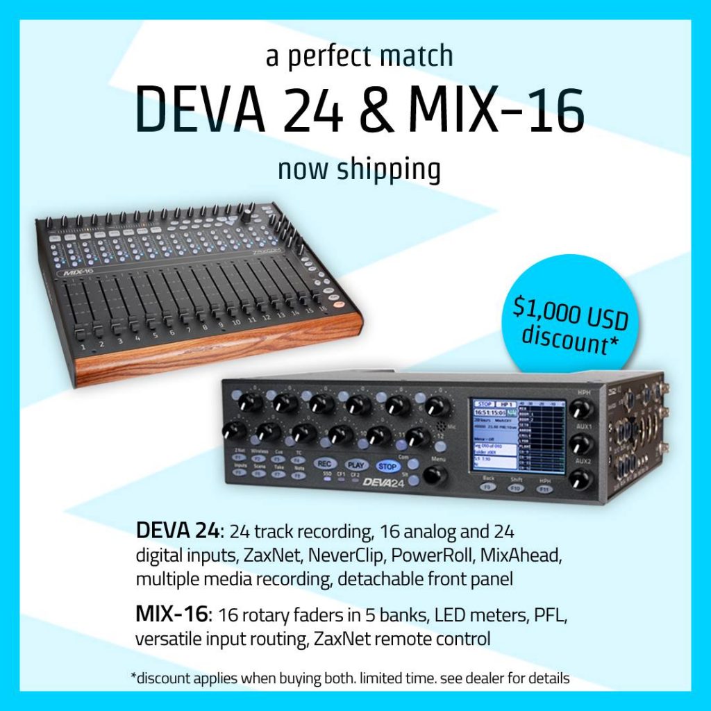 Zaxcom DEVA 24 recorder and MIX-16 fader officially shipping